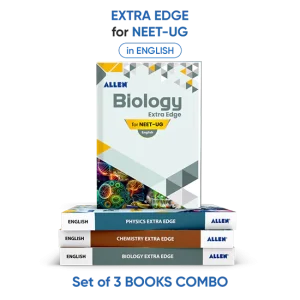 ALLEN Physics, Chemistry, Biology Extra Edge book for NEET-UG in English (Set of 3 books Combo)