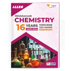 JEE Advanced Chemistry: 16 Years Topicwise Solved Papers with Solutions in English