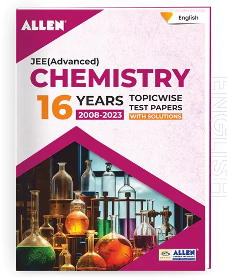 JEE Advanced Chemistry: 16 Years Topicwise Solved Papers with Solutions in English